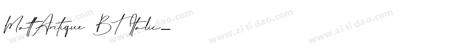 MattAntique BT Italic字体转换